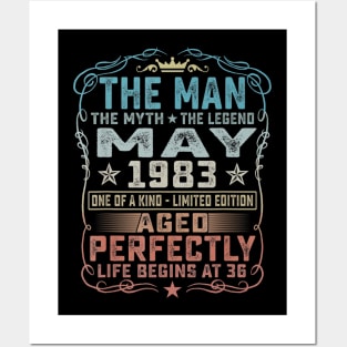 36th Birthday Gifts Fun The Man Myth Legend May 1983 Posters and Art